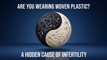 Are You Wearing Woven Plastic? The Hidden Link Between Synthetic Clothes and Infertility